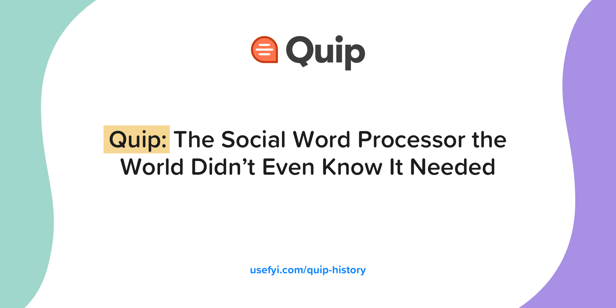 Quip History