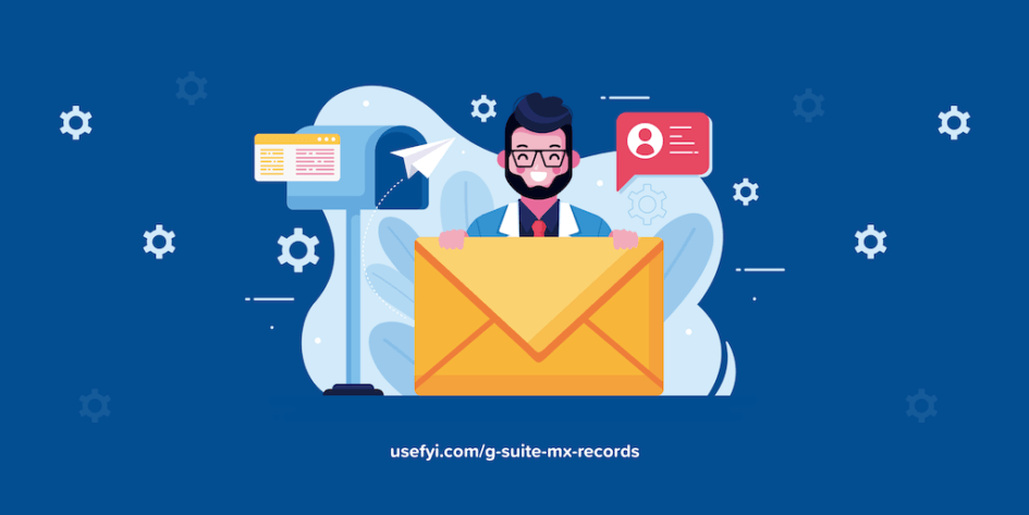 The Step-by-Step Guide to Setting Up G Suite MX Records