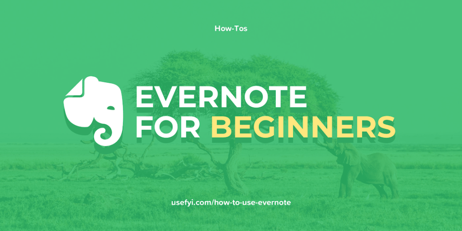 19 Tips on How to Use Evernote for Beginners