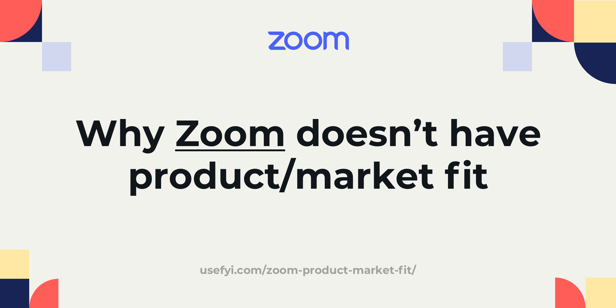 Why Zoom does not have product-market fit