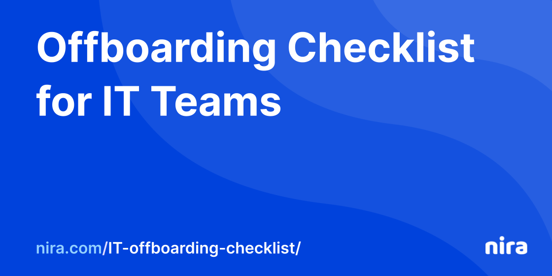 Offboarding checklist for IT teams