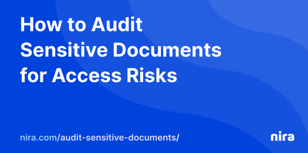 How to Audit Sensitive Documents for Access Risks
